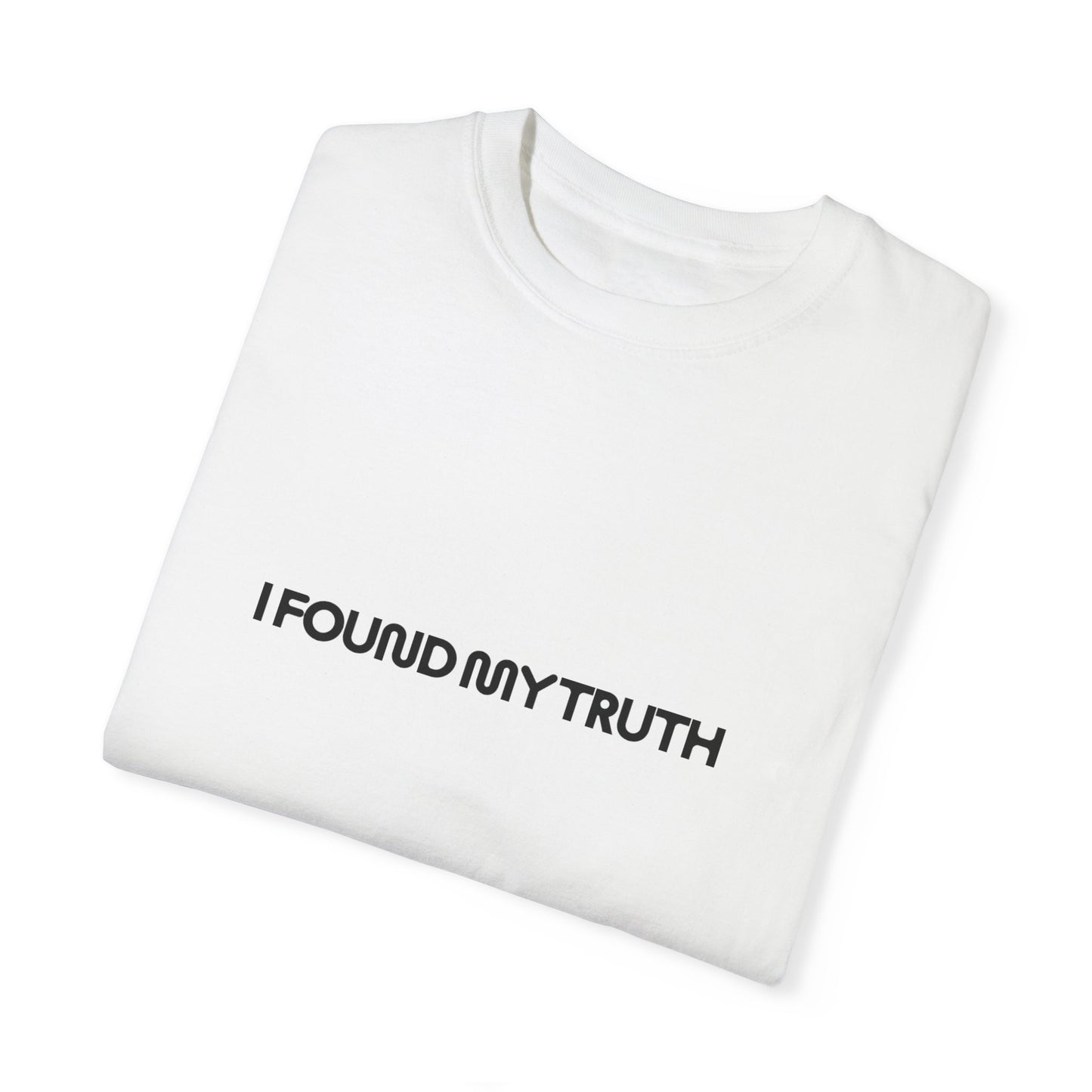 Unisex Garment-Dyed T-shirt - My Truth series on Popnet