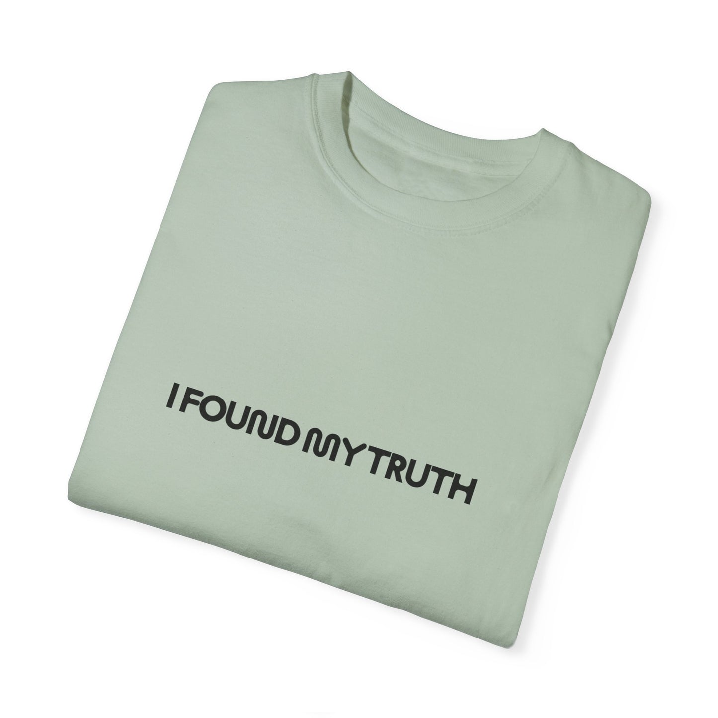 Unisex Garment-Dyed T-shirt - My Truth series on Popnet