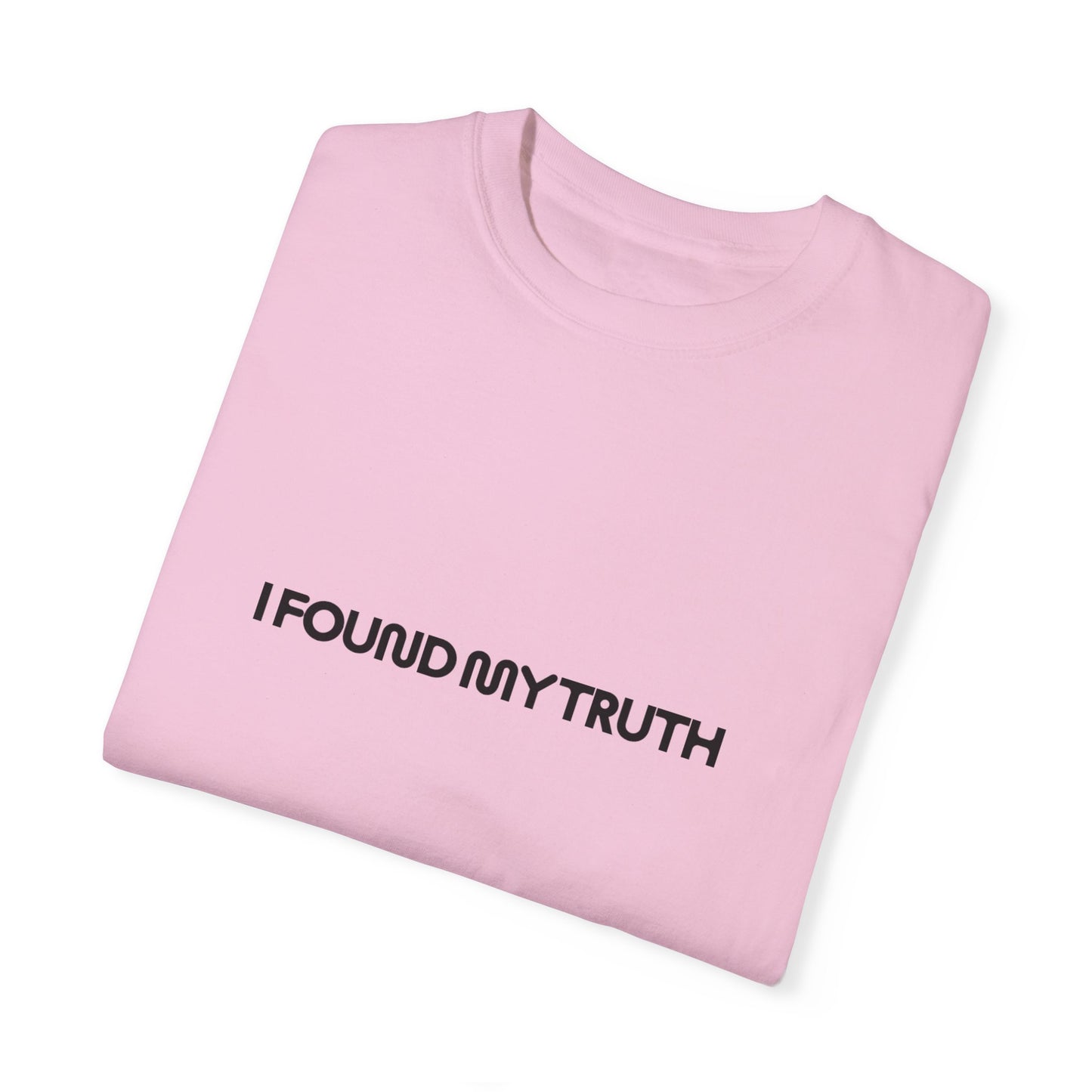 Unisex Garment-Dyed T-shirt - My Truth series on Popnet